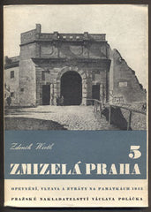 WIRTH; ZDENĚK: ZMIZELÁ PRAHA 5. - 1948. 1. vyd. Umělecké památky. /pragensie/