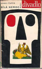 Seydl - ČAPEK; KAREL: BÍLÁ NEMOC. - 1961. Obálka ZDENEK SEYDL. REZERVACE.