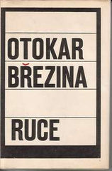 BŘEZINA; OTOKAR: RUCE. - 1965. Ilustrace MIKULÁŠ MEDEK; úprava JOSEF VYLEŤAL. /60/