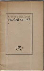 Reynek - BILLINGER; RICHARD: NOČNÍ STRÁŽ. - 1941. Intimní dedikace BOHUSLAVA REYNKA. /sr/