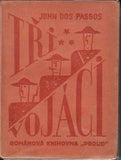 Čapek - PASSOS; JOHN DOS: TŘI VOJÁCI. - 1923. Obálka (lino) JOSEF ČAPEK. /jc/