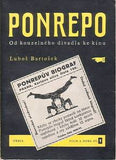 Film - BARTOŠEK; LUBOŠ: PONREPO. - 1957. Film a doba sv. 1. Úprava a obálka JOSEF FICENEC.