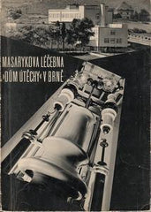 Architektura - MASARYKOVA LÉČEBNA - 1935. Arch. FISCHER a ROZEHNAL. PRODÁNO/SOLD
