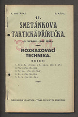11. SMETÁNKOVA TAKTICKÁ PŘÍRUČKA.  ROZKAZOVACÍ TECHNIKA. - 1928.
