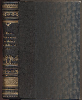 WINTER, ZIKMUND: ŽIVOT A UČENÍ NA PARTIKULÁRNÍCH ŠKOLÁCH V ČECHÁCH V XV. A XVI. STOLETÍ. - 1901.