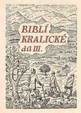 Konůpek - BIBLÍ KRALICKÉ DÍL III. - 1939. Picka. Písmo DYRYNK. Ilustrace KONŮPEK. PRODÁNO/SOLD
