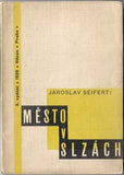 Teige - SEIFERT; JAROSLAV: MĚSTO V SLZÁCH. - 1929. 3. vyd. Obálka a typo KAREL TEIGE.
