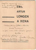 SAUER; FRANTA / KLIKA; STANISLAV: EMIL ARTUR LONGEN A XENA. - 1936. 1. vyd. Dedikace F. Sauera. PRODÁNO
