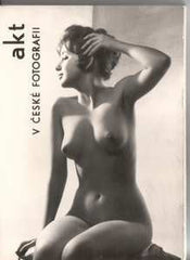 AKT V ČESKÉ FOTOGRAFII. - 1967. Chochola; Hák; Drtikol; Ludwig;  Zych; Funke; Ehm; Hájek. /60/