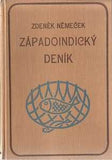 Čapek - NĚMEČEK; ZDENĚK: ZÁPADOINDICKÝ DENÍK. - 1929; úprava JOSEF ČAPEK; podpis autora. /jc/