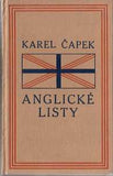 ČAPEK; KAREL: ANGLICKÉ LISTY. - 1925. JOSEF ČAPEK. /jc/