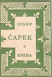 JOSEF ČAPEK A KNIHA. - 1950. Katalog XXIV. výstavy Galerie ČS. spisovatele.