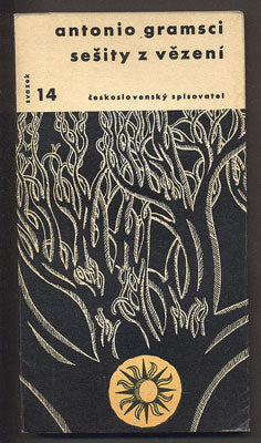 GRAMSCI, ANTONIO: SEŠITY Z VĚZENÍ. - 1959. Otázky a názory.