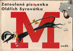 Fuka - SYROVÁTKA; OLDŘICH: ZATOULANÉ PÍSMENKO. - 1961. Ilustrace VLADIMÍR FUKA. PRODÁNO/SOLD