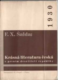 Teige - ŠALDA; F; X.: KRÁSNÁ LITERATURA ČESKÁ - 1930. Obálka KAREL TEIGE.