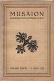 MUSAION. Sborník pro moderní umění. Sv. I. + Sv. II. - 1920. 1921. JOSEF ČAPEK; VLASTISLAV HOFMAN.