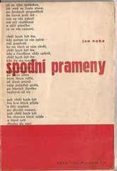 NOHA; JAN: SPODNÍ PRAMENY. - 1934. Edice Říjen sv. 1.