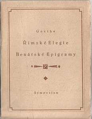 Čapek - GOETHE; J. W.: ŘÍMSKÉ ELEGIE. BENÁTSKÉ EPIGRAMY. - 1921. Obálka a úprava JOSEF ČAPEK.