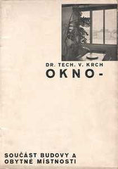 Architektura - KRCH; VOJTĚCH: OKNO. - 1935.REZERVACE  21.4.2006 18:09