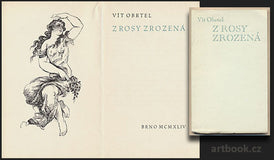OBRTEL; VÍT: Z ROSY ZROZENÁ. - 1944. Brno; J. V. Pojer. Ilustrace ANTONÍN PROCHÁZKA.