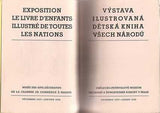 VÝSTAVA ILUSTROVANÁ DĚTSKÁ KNIHA VŠECH NÁRODŮ. - Prosinec 1937 - Leden 1938.