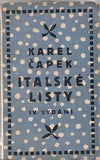 ČAPEK; KAREL: ITALSKÉ LISTY. - 1924. IV. vyd.; obálka JOSEF ČAPEK. /jc/