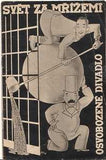VOSKOVEC a WERICH; ADOLF HOFFMEISTER: SVĚT ZA MŘÍŽEMI. - 30. léta. Divadelní program. Ob. a il. ADOLF HOFFMEISTER. /w/