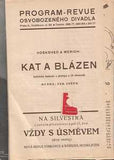 VOSKOVEC a WERICH: KAT A BLÁZEN. - 1934. Divadelní program. /w/