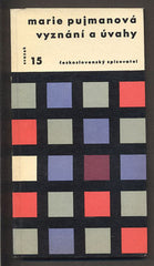 PUJMANOVÁ, MARIE: VYZNÁNÍ A ÚVAHY. - 1959. Otázky a názory.