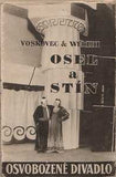 VOSKOVEC a WERICH: OSEL A STÍN. - 1933. Divadelní program.