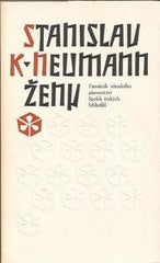 NEUMANN; STANISLAV K.: ŽENY. - 1978. Sign. dřevořez KAREL HRUŠKA.