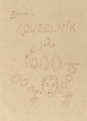 Kouzla - BERÁNEK; L.: KOUZELNIK A JEHO 1000 CIGARET. - 1945. Dům kouzel; Praha II; Podskalská 25.