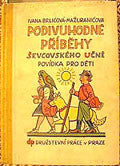 Lada - BRLIČOVÁ - MAŽURANIČOVÁ: PODIVUHODNÉ PŘIBĚHY ŠEVCOVSKÉHO UČNĚ. - 1930. Ilustrace JOSEF LADA. PRODÁNO/SOLD