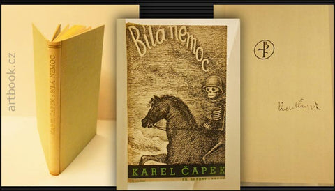 ČAPEK; KAREL: BÍLÁ NEMOC. - s podpisem Karla Čapka, 1937.