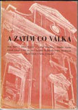 A ZATÍM CO VÁLKA. - 1946. 3. sv. Edice Ra; obálka V. ZYKMUND; Skupina Ra; surrealismus.