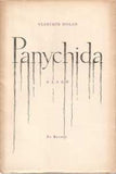 HOLAN; VLADIMÍR: PANYCHIDA. - 1945. 1. vyd. Obálka FRANTIŠEK MUZIKA.