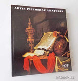 ARTIS PICTORIAE AMATORES - EVROPA V ZRCADLE PRAŽSKÉHO BAROKNÍHO SBĚRATELSTVÍ. - 1993.