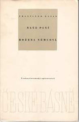 HALAS; FRANTIŠEK: NAŠE PANÍ BOŽENA NĚMCOVÁ. - 1956. 8.vyd. Obálka JOSEF KAPLICKÝ.