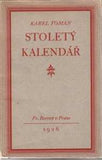 TOMAN; KAREL: STOLETÝ KALENDÁŘ. - 1926.  ilustrace a úprava ANTONÍN CHLEBEČEK.