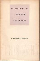 HOLAN; VLADIMÍR: TEREZKA PLANETOVÁ. - 1956. 2. vyd. Obálka JOSEF KAPLICKÝ.