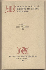 TRAKTÁTEC O ŠTĚSTÍ; KTERÝŽ MÁ JMÉNO PÁN RADY. - 1944. 7 dřevorytů ANTONÍN STRNADEL. Pourova edice.