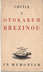 CHVÍLE S OTOKAREM BŘEZINOU – IN MEMORIAM. - 1929.