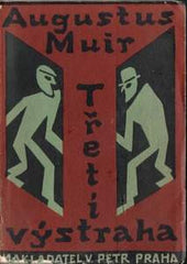Čapek - MUIR; AUGUSTUS: TŘETÍ VÝSTRAHA. - 1926. Obálka JOSEF ČAPEK (anonymně) /jc/