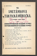 18. SMETÁNKOVA TAKTICKÁ PŘÍRUČKA.  ZDRAVOTNICKÁ SLUŽBA V POLI. VETERINÁŘSKÁ SLUŽBA V POLI. - 1928.