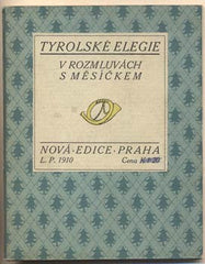 HAVLÍČEK BOROVSKÝ; KAREL: TYROLSKÉ ELEGIE. - 1910. Obálka; titul. list a il. T. R. CHVOJKA.