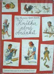 KUBAŠTA; VOJTĚCH -ŠTRUNCOVÁ; OLGA: KNÍŽKA PLNÁ OBRÁZKŮ. - 1952. PRODÁNO/SOLD