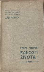 GELNER; FRANTIŠEK: RADOSTI ŽIVOTA. - 1903. I. vyd. Pův. brož.