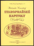 NOVOTNÝ, ANTONÍN: STAROPRAŽSKÉ KAPITOLY. - 1999.