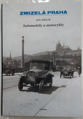 ZMIZELÁ PRAHA - KRÁLÍK, JAN: AUTOMOBILOVÉ A MOTOCYKLOVÉ ZÁVODY. - 2012.