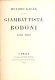 KALÁB, METHOD: GIAMBATTISTA BODONI 1740 - 1813.  /  1925.